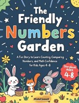 The Friendly Numbers Garden - Mohd Ismail - 9798247639589