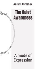 The Quiet Awareness - Aaruni Abhishek - 9798247713500