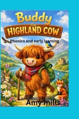 Buddy the highland cow - Amy Mills - 9798247727507