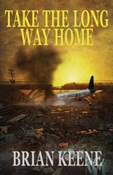 Take The Long Way Home - Brian Keene - 9798247883234