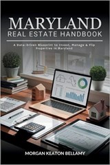 Maryland Real Estate Handbook - Morgan Keaton Bellamy - 9798247892700