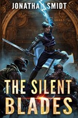 The Silent Blades - Jonathan Smidt - 9798248004706