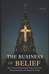 The Business of Belief - Dexter Dow - 9798248121731