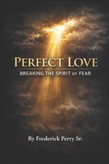 Perfect Love - Frederick Perry - 9798248152858