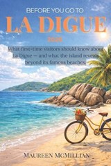 Before You Go to La Digue 2026 - Maureen McMillian - 9798248193950