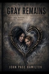 Gray Remains - John Page Hamilton - 9798248198160