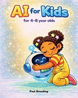 AI for Kids - Paul Breading - 9798248223237