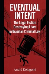 Eventual Intent - André Kologeski - 9798248327201