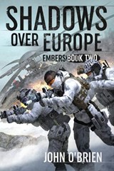 Shadows Over Europe - John O'Brien - 9798248384921