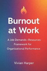 Burnout at Work - Vivian Harper - 9798248414512