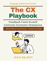 The CX Playbook - Ravi Rajput - 9798248458387