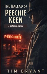 The Ballad of Peechie Keen - Tim Bryant - 9798248501489