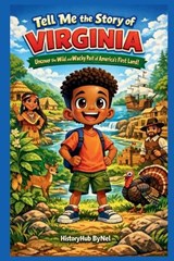 Tell Me the Story of Virginia - Historyhub Bynel - 9798248507184