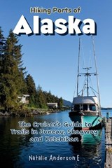 Hiking Ports of Alaska - Natalie Anderson E - 9798248535804