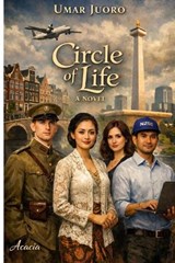 Circle of Life A Novel - Umar Juoro - 9798248569694