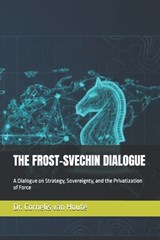 The Frost-Svechin Dialogue - Cornelis Van Houte - 9798248612901