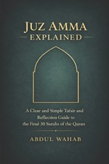 Juz Amma Explained - Abdul Wahab - 9798248662661
