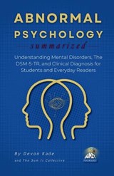 ABNORMAL PSYCHOLOGY Summarized - Devon Kade - 9798248741014