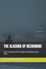 The Algebra of Reckoning - Cornelis Van Houte - 9798248764129
