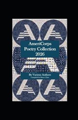 AmeriCorps Poetry Collection 2026 - Various Authors - 9798248795185