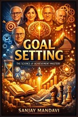 Goal Setting - Sanjay Mandavi - 9798248806225