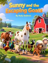 Sunny and the Escaping Goats - Andy Anderson - 9798248820108
