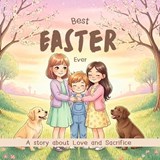 The Best Easter Ever - Stephanie Joy - 9798248846696