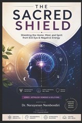 The Sacred Shield - Narayanan Namboodiri - 9798248901869