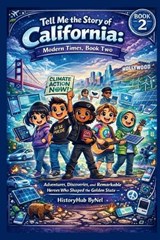 Tell Me the Story of California - Historyhub Bynel - 9798248909513