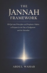 The Jannah Framework - Abdul Wahab - 9798248921768