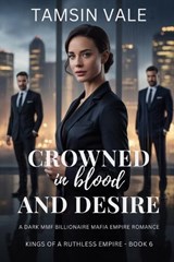 Crowned in Blood and Desire - Tamsin Vale - 9798248987993