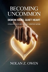 Becoming Uncommon - Nolan Z Owen - 9798249043971