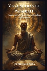 Yoga Sutras of Patanjali - Bhaskar Bora - 9798249057312