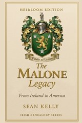 The Malone Family Legacy - Sean Kelly - 9798249105365