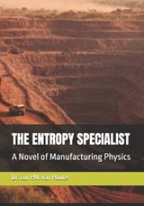 The Entropy Specialist - Cor P M Van Houte - 9798249144555