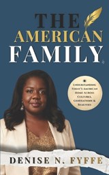 The American Family - Denise N Fyffe - 9798249184834