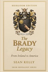 The Brady Family Legacy - Sean Kelly - 9798249236878