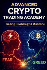 Advanced Crypto Trading Academy - Mohammed Ahmed - 9798249384562