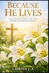 Because He Lives - Lamina J a - 9798249452476