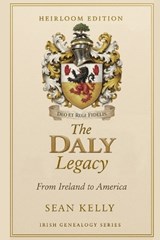 The Daly Family Legacy - Sean Kelly - 9798249493837