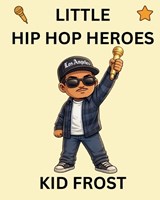 Kid Frost - D A Ward ; Semi-Stable Publishing - 9798249546304