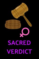 Sacred Verdict - Wendell Charles Nesmith - 9798249604585