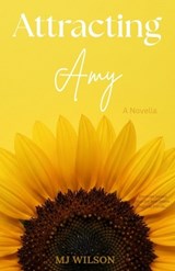 Attracting Amy - Mj Wilson - 9798249614287