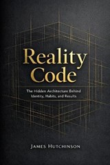 Reality Code - James Hutchinson - 9798249643584