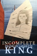 Incomplete - Franklin Lafayette King - 9798249671433