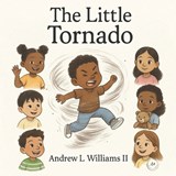 The Little Tornado - Andrew Lee Williams - 9798249735449