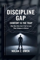 Discipline Gap - Nolan Z Owen - 9798249778453
