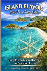 Island Flavors Blue Pearl Villa Edition - John Joseph Davidson - 9798249821944