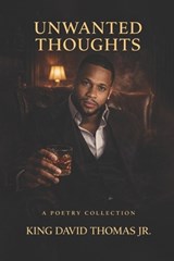 Unwanted Thoughts - King David Thomas - 9798249878955