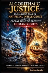 Algorithmic Justice - Justin Lewis - 9798249898656